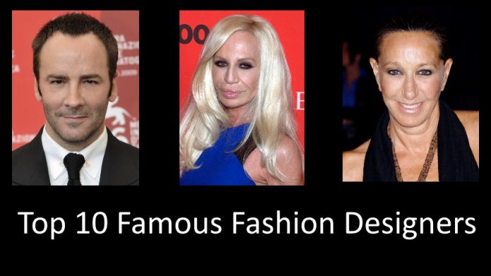 Top 10 Famous Fashion Designers
