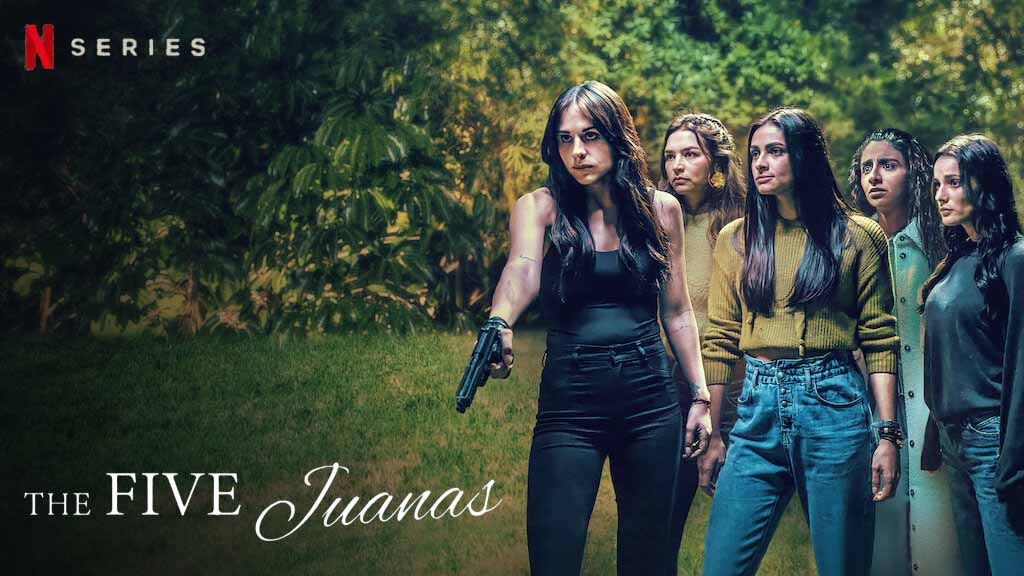 The Five Juanas 2: Netflix Series Release Date, Cast, Plot ...