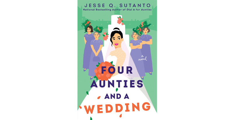 Four Aunties And A Wedding By Jesse Q Sutanto