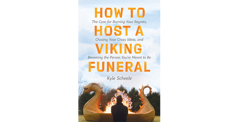 How To Host A Viking Funeral By Kyle Scheele