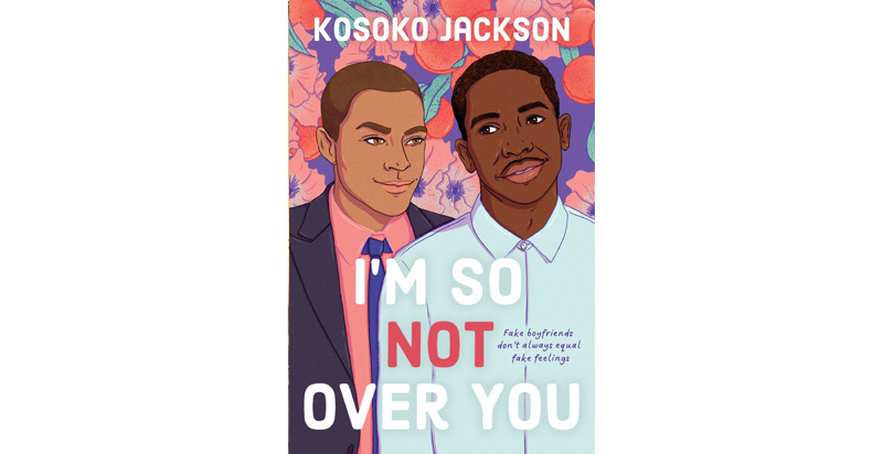 I M So Not Over You By Kosoko Jackson