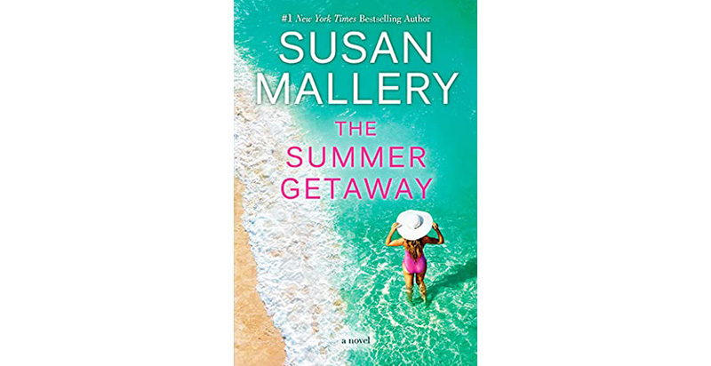 The Summer Getaway By Susan Mallery