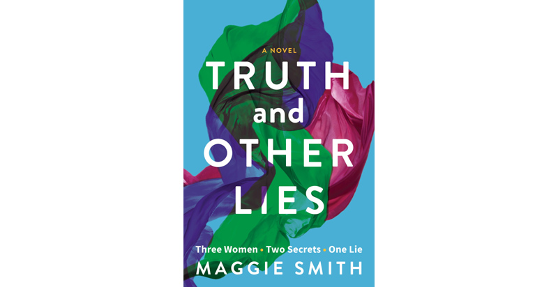Truth And Other Lies By Maggie Smith