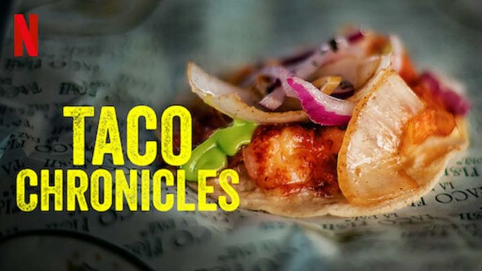 Taco Chronicles Season 3
