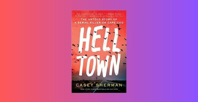 Helltown Season 1 based on Casey Sherman book